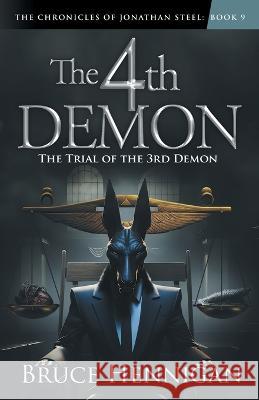 The 4th Demon Bruce Hennigan   9798987199619