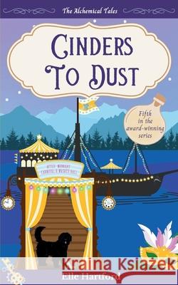 Cinders to Dust Elle Hartford   9798987201749 Phoenix & Kelpie