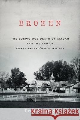 Broken Fred M Kray 9798987213810 Live Oak Press