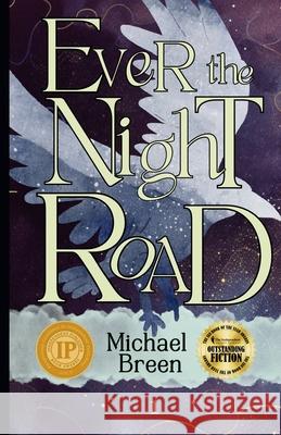 Ever the Night Road Michael Breen 9798987215005