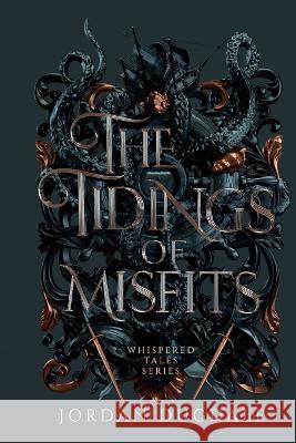 The Tidings of Misfits Jordan Dugdale 9798987221112 Jordan Dugdale