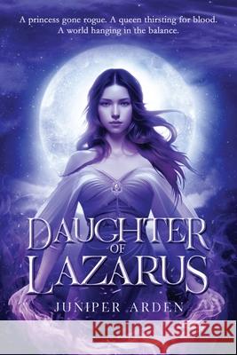 Daughter of Lazarus Juniper Arden   9798987241707