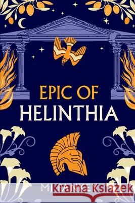 Epic of Helinthia Mj Pankey Sadie Butterworth-Jones Mj Pankey 9798987252116