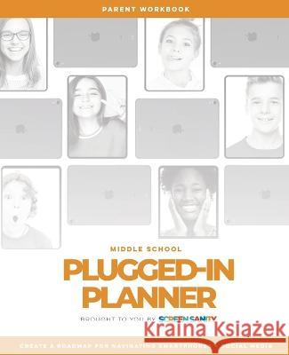 Middle School Plugged-In Planner Screen Sanity   9798987308431 Screen Sanity