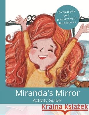 Miranda's Mirror Activity Guide Jill Monaco   9798987314425 Parable Press