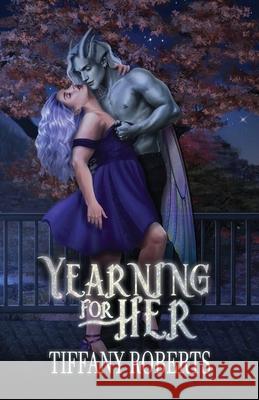 Yearning For Her Tiffany Roberts   9798987321645 Tiffany Roberts