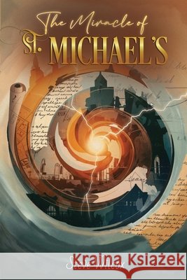 The Miracle of St. Michael's Wilcox, Steven 9798987383988 Steven Wilcox