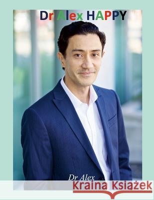 Happy Dr Alex Mariana G  9798987395219 Dr Alex