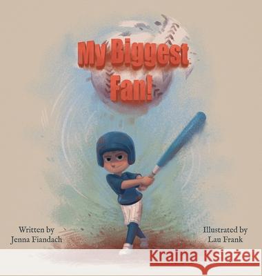 My Biggest Fan! Jenna Fiandach Lau Frank  9798987403112 Pretty in Purple