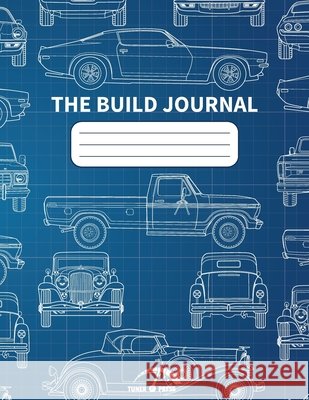 The Build Journal Press, Tuner 9798987436271 Storyopolis Ventures LLC