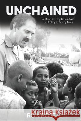 Unchained Ron Post Christian Editing And Design  9798987474006