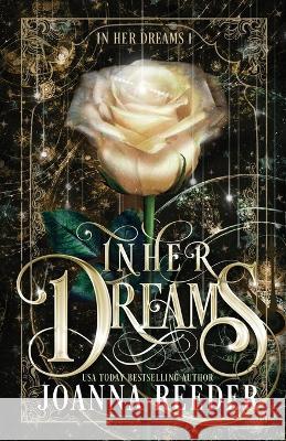 In Her Dreams Joanna Reeder   9798987483121 Reed It & Weep