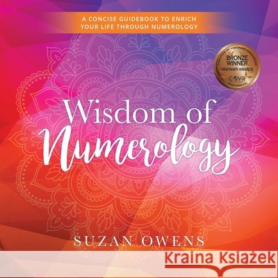 Wisdom of Numerology Suzan Owens   9798987486405 Luminous Moon Press, LLC