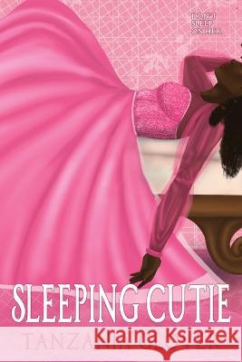 Sleeping Cutie Tanzania Glover   9798987494257 Booking with Love