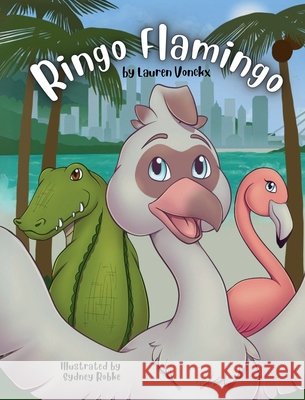Ringo Flamingo Lauren Vonckx   9798987504529 Lauren Vonckx
