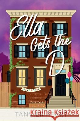 Ella Gets the D Tanvier Peart 9798987506127