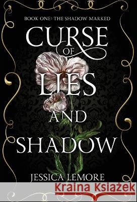 Curse of Lies and Shadow Jessica Lemore   9798987519516 Jessica R. Lemore