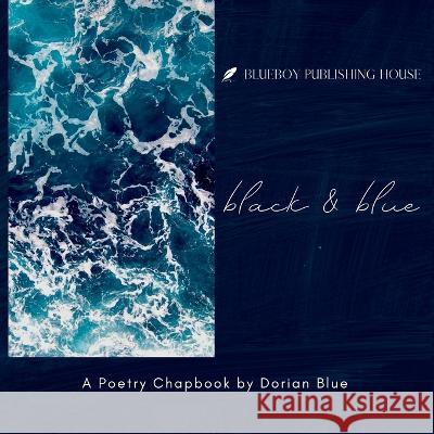 Black and Blue Dorian Blue   9798987530269 Blueboy Publishing House