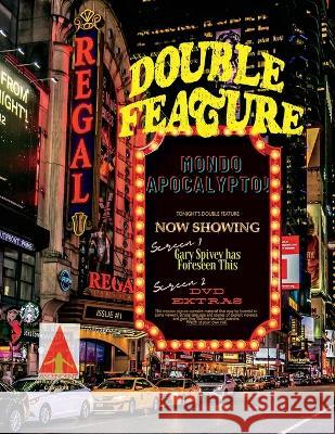 Double Feature: Mondo Apocalypto W P Quigley Lucienne LeBeau Nix Black 9798987532409 Ascendent Publishing