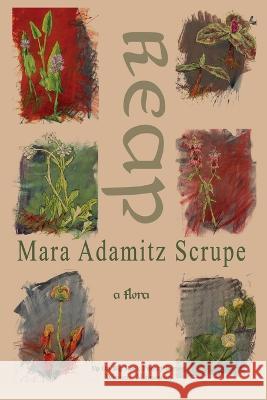Reap: a Flora Mara Adamitz Scrupe   9798987533819