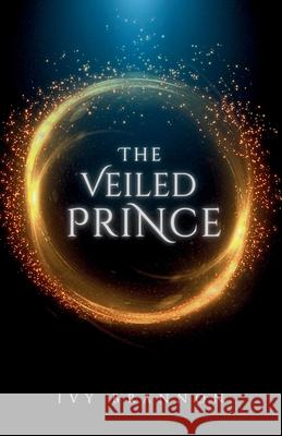 The Veiled Prince Ivy Brannon 9798987540541