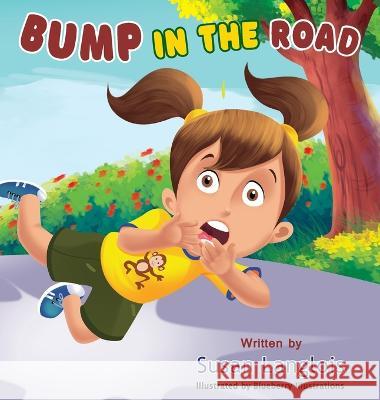 Bump In The Road Susan K Langlois Blueberry Illustrations  9798987542705