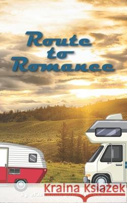 Route to Romance Savannah Hendricks 9798987543108