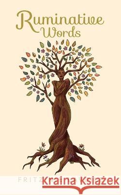 Ruminative Words Fritzinie Lavoile Janni Pillerva Angel Nduka Nwosu 9798987547502 Fritzinie Lavoile