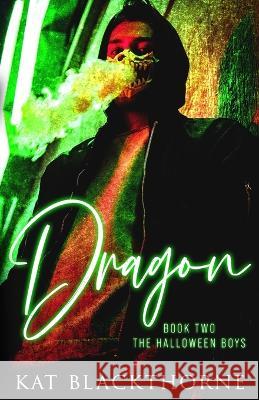 Dragon Kat Blackthorne   9798987551714 Dark Hearts Press, LLC