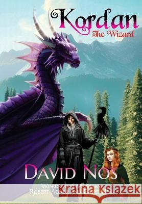 Kordan The Wizard David Nos Bob Agner  9798987553626 Rebelbookspress.com