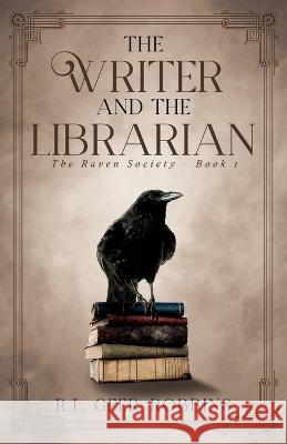 The Writer and the Librarian Rose Loren Geer-Robbins Latisha Fisher Getcovers Com Website 9798987563953 Rose Loren Geer-Robbins
