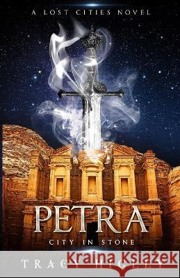 Petra: City in Stone Tracy Higley   9798987565322 Stonewater Books