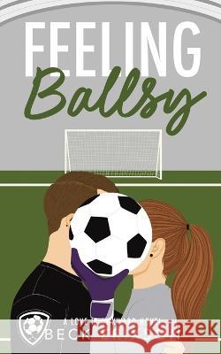 Feeling Ballsy Beck Erixson   9798987599846 Aegir Haven