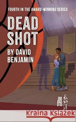 Dead Shot David Benjamin 9798987614402