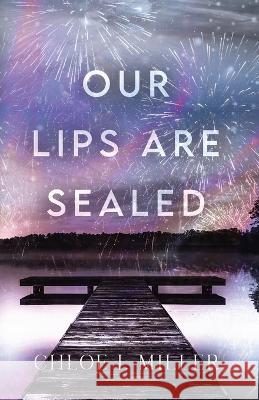 Our Lips Are Sealed Chloe I Miller   9798987620144 Key Lime Books