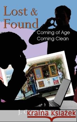 Lost & Found J Curtis Moran   9798987622940 J. Curtis Moran