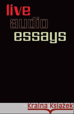 Lawrence Abu Hamdan: Live Audio Essays Lawrence Abu Hamdan   9798987624951 Primary Information