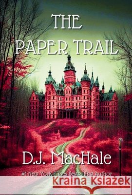 The Paper Trail Machale, D. J. 9798987625347 Equinox Curiosity Shop