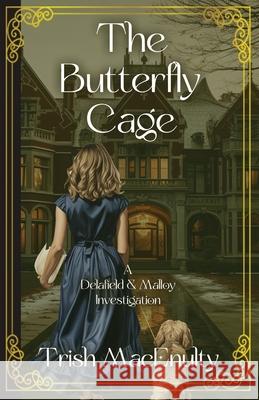 The Butterfly Cage Trish Macenulty 9798987645031