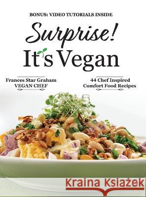 Surprise! It's Vegan Frances Star Graham   9798987660324 Nourish'd Culinary, LLC