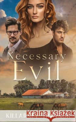 Necessary Evil Killarney Traynor   9798987667736 Original Thirteen Publishing