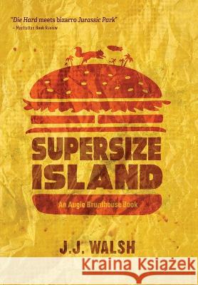 Supersize Island J J Walsh   9798987673607 MindStir Media