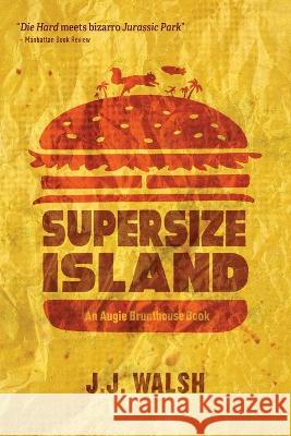 Supersize Island J J Walsh   9798987673614 MindStir Media