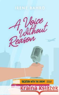 A Voice Without Reason Irene Bahrd   9798987693254 Irene Bahrd