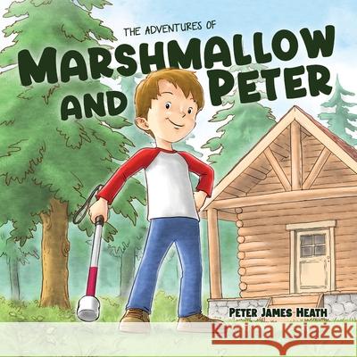 The Adventures of Marshmallow and Peter Adventures Of Pookie LLC Peter James Heath  9798987714362 Adventures of Pookie LLC