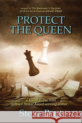 Protect the Queen Steve Burt   9798987721308 Burt Creations