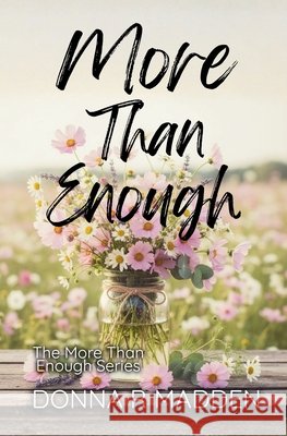 More Than Enough Donna Madden   9798987734308
