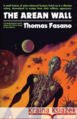The Arean Wall Thomas Fasano   9798987765500