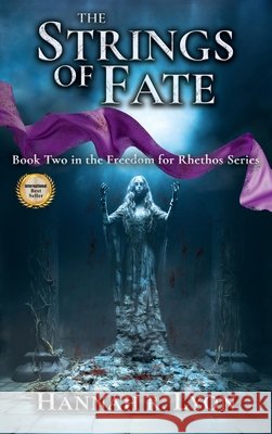 The Strings of Fate Hannah R Lyon 9798987788332