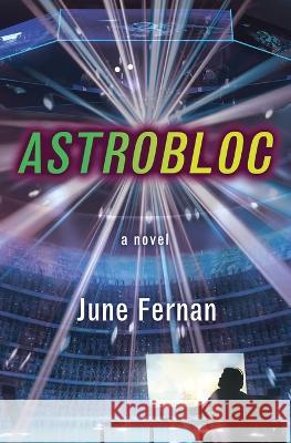 Astrobloc June Fernan   9798987806203 John Moncrief